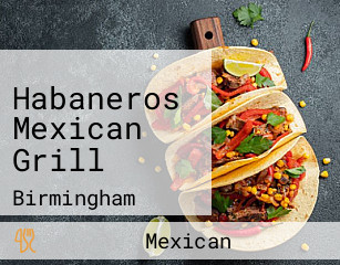 Habaneros Mexican Grill