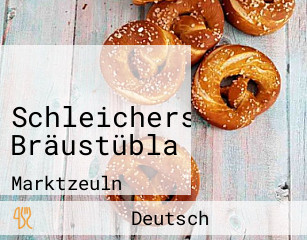 Schleichers Bräustübla