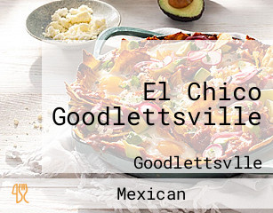 El Chico Goodlettsville