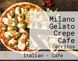 Milano Gelato Crepe Cafe