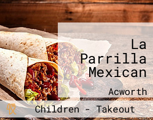 La Parrilla Mexican