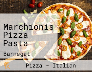 Marchionis Pizza Pasta