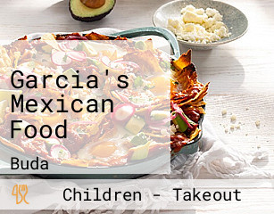 Garcia's Mexican Food