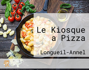 Le Kiosque a Pizza