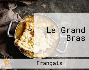 Le Grand Bras