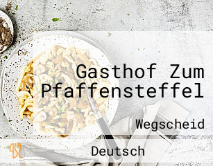 Gasthof Zum Pfaffensteffel