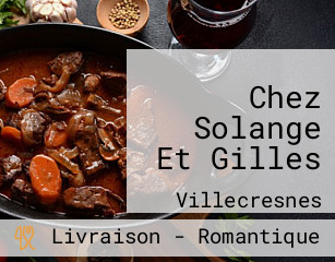 Chez Solange Et Gilles