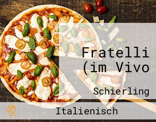 Fratelli (im Vivo