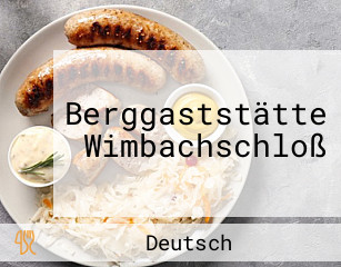 Berggaststätte Wimbachschloß