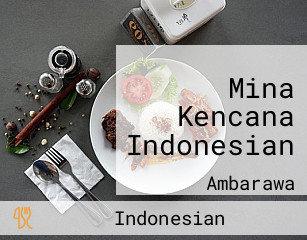 Mina Kencana Indonesian