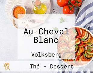 Au Cheval Blanc