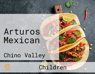 Arturos Mexican