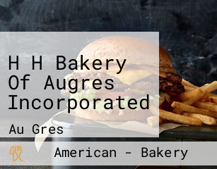 H H Bakery Of Augres Incorporated