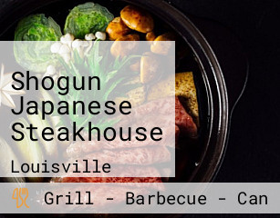 Shogun Japanese Steakhouse