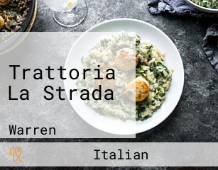 Trattoria La Strada