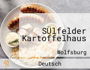 SÜlfelder Kartoffelhaus