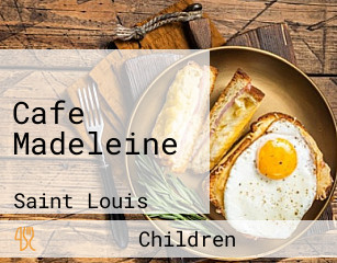 Cafe Madeleine