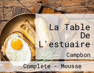 La Table De L'estuaire