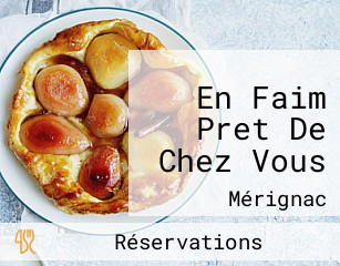 En Faim Pret De Chez Vous