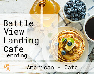 Battle View Landing Cafe