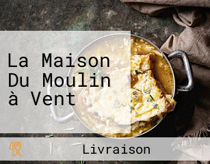 La Maison Du Moulin à Vent