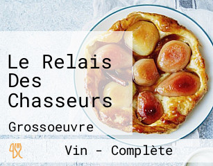 Le Relais Des Chasseurs