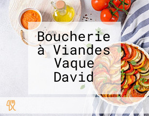 Boucherie à Viandes Vaque David