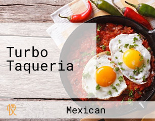 Turbo Taqueria