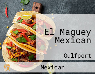 El Maguey Mexican