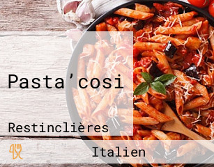 Pasta’cosi