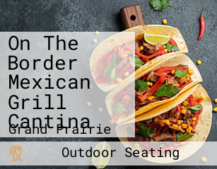 On The Border Mexican Grill Cantina