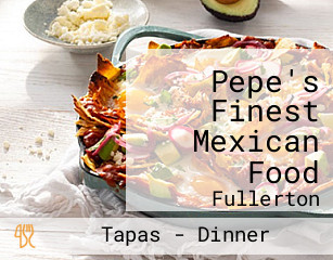 Pepe's Finest Mexican Food