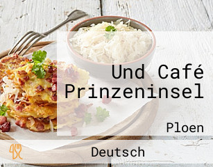 Und Café Prinzeninsel