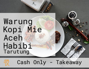 Warung Kopi Mie Aceh Habibi