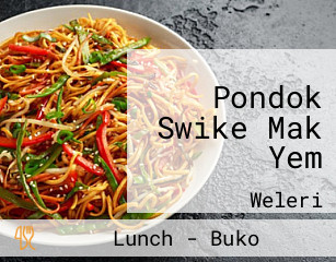 Pondok Swike Mak Yem