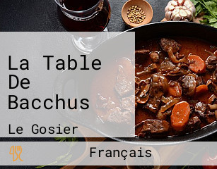 La Table De Bacchus