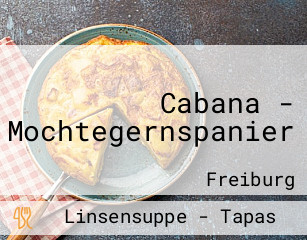 Cabana - Mochtegernspanier