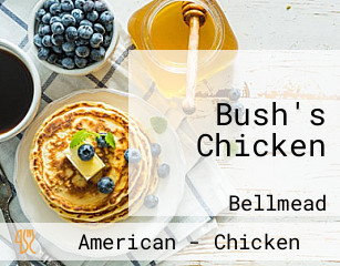 Bush's Chicken