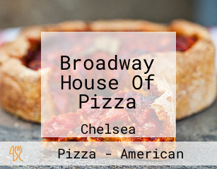 Broadway House Of Pizza