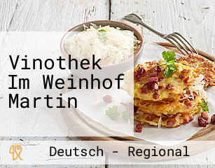 Vinothek Im Weinhof Martin