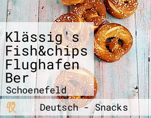 Klässig's Fish&chips Flughafen Ber