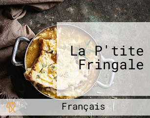 La P'tite Fringale