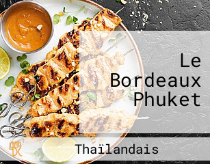 Le Bordeaux Phuket