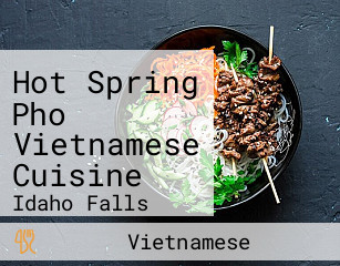 Hot Spring Pho Vietnamese Cuisine