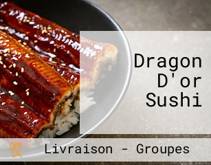 Dragon D'or Sushi