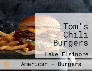 Tom's Chili Burgers