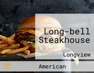 Long-bell Steakhouse And Seafood