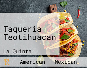 Taqueria Teotihuacan