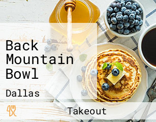 Back Mountain Bowl