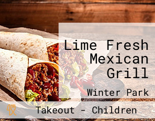 Lime Fresh Mexican Grill